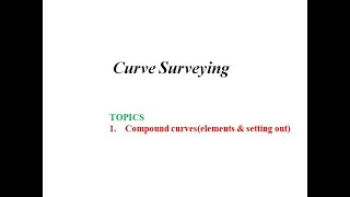 GEOMATICS module-2(compound curves)