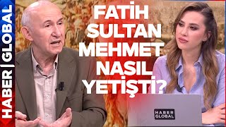 Fatih Sultan Mehmet'in Hayatı | Sıra Dışı Gündem (03.05.2024)