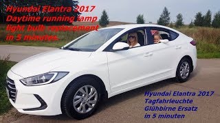 Hyundai Elentra 2017 Daytime running  lihgt bulb replacement. Wymiana żarówki. Glühbirne Ersatz