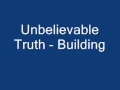 Unbelievable Truth Building