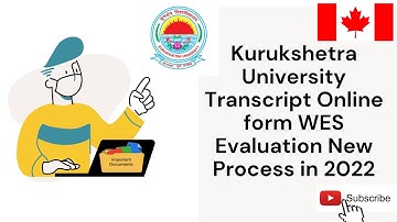 Kurukshetra University Online Form WES Evaluation New process in 2022