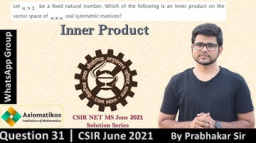 Question 31 | CSIR NET MS June 2021 | Part B | Linear Algebra |Mathematics | By Prabhakar Sir