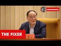 Wang Qishan: China’s Fixer