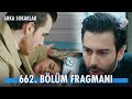 Arka Sokaklar 662. Bölüm Fragmanı @kanald image