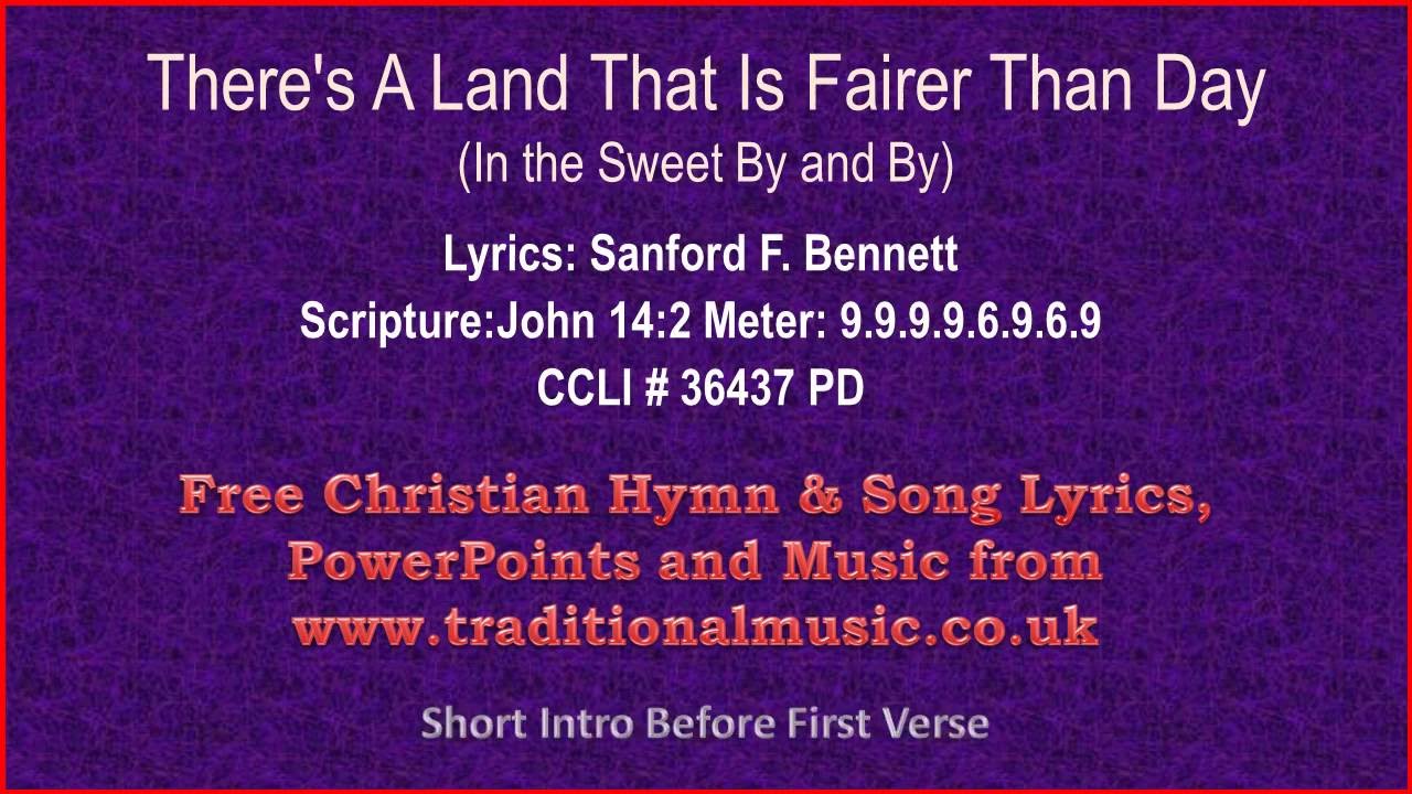 There's a Land that is Fairer Than Day(In the Sweet By and By) Hymn
