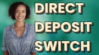 How Can I Switch Direct Deposit Without Employer Delays?