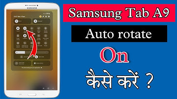 Samsung Tab A9 Auto Rotate Option Not Showing | Samsung Tab Ko Rotate Kaise Kare 2024