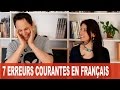 7 ERREURS COURANTES EN FRANÇAIS