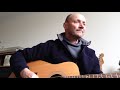 Stand By Me - (Oasis Cover) - Peter Mantripp