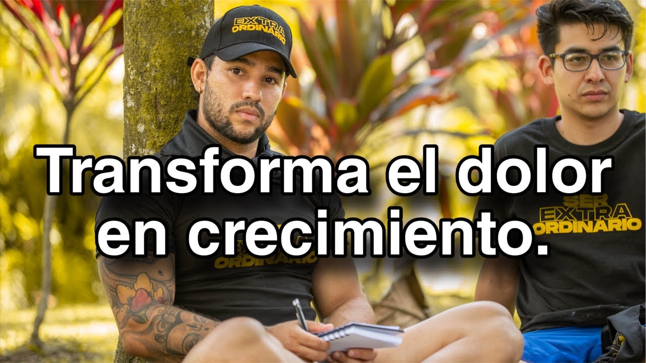 Reunión #6: Transforma el dolor en crecimiento