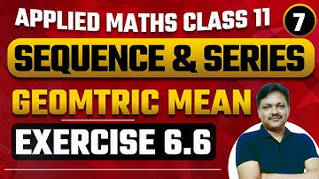 Sequence and Series | Part 7 |  Ex 6.6 | Geometric mean | class 11 | 2022-23 | Gaur Classes