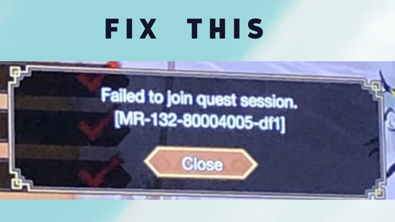 How to Fix "Failed to join quest session" in Monster Hunter Rise - YouTube