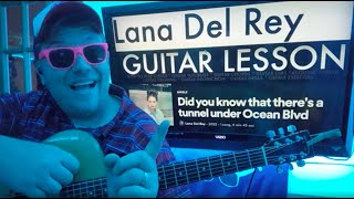 How To Play Did you know that There's a tunnel under Ocean Blvd? - Lana Del Rey Guitar Tutorial