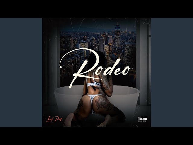 Rodeo (feat. Big Jade) (Explicit)