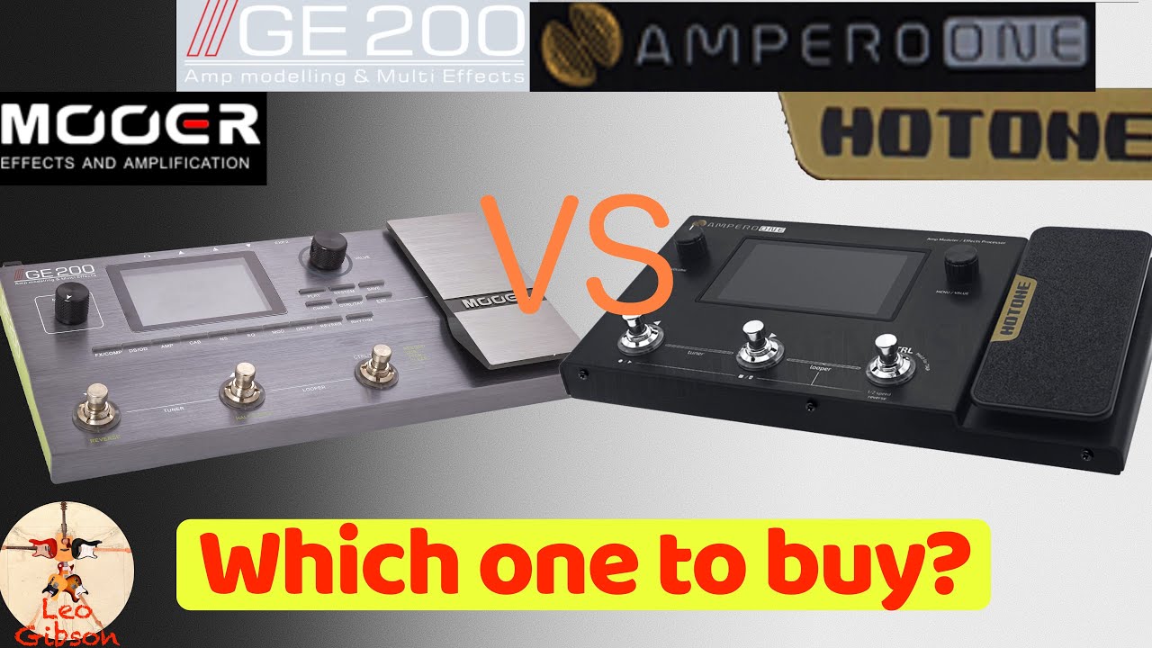 Mooer GE 200 vs Ampero One: which one to buy?