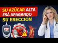 Si usted tiene diabetes y ya no logra una erección firme, vea estos 5 pasos para recuperarse.