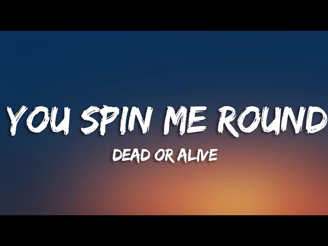 You Spin Me Round (Like a Record) - Dead or alive (Segue e compartilh