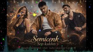 Semicenk Sen Kaldın| Studio/Surround Erkek/Kadın Vokal Cover Ai̇| Legend Crazy 