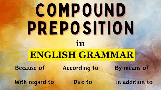Compound preposition in English Grammar #prepositions