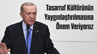 Tasarruf Kültürünün Yaygınlaştırılmasına Önem Veriyoruz