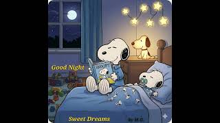 Good Night and Sweet Dreams From Snoopy Reading A Bedtime Story