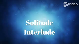Solitude Interlude