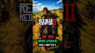 TOP TIER Horse Upgrade Early Chapter 2 🐎#rdr2