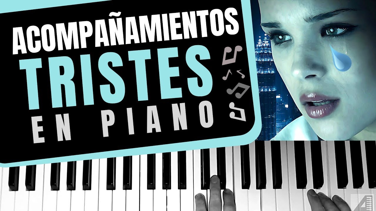 Cómo tocar acompañamientos tristes en piano - YouTube