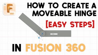 Creating a Hinge in Autodesk Fusion 360 (Easy Tutorial)