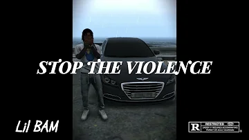 [NL:RP] [IC] Lil BAM - Stop the Violence