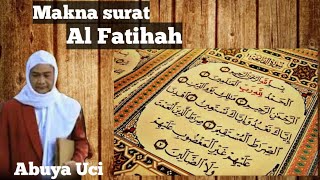 Abuya Uci - makna surat Al Fatihah | Ummul Qur'an