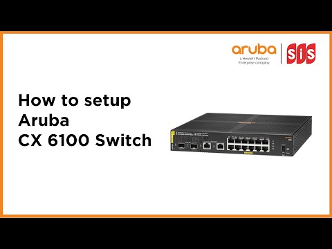How to setup Aruba CX 6100 Switch
