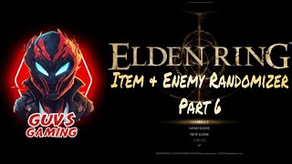 Elden Ring Randomizer - Part 6 #GuvsGaming