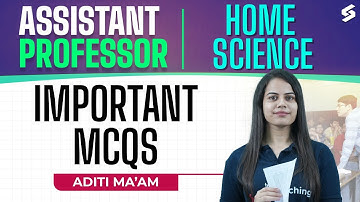 UP Assistant Professor Home Science Classes 2025 | UP Assistant Professor Home Science MCQs By Aditi