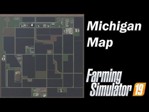 Farming Simulator 19 - Map First Impression - Michigan Map