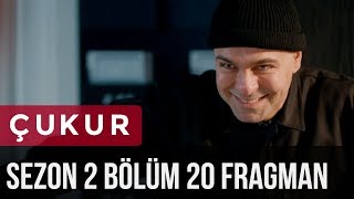 Çukur 2.Sezon 20.Bölüm Fragman