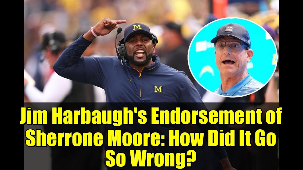 Jim Harbaugh's Endorsement of Sherrone Moore: How Did It Go So Wrong? | Michigan Football Scandal