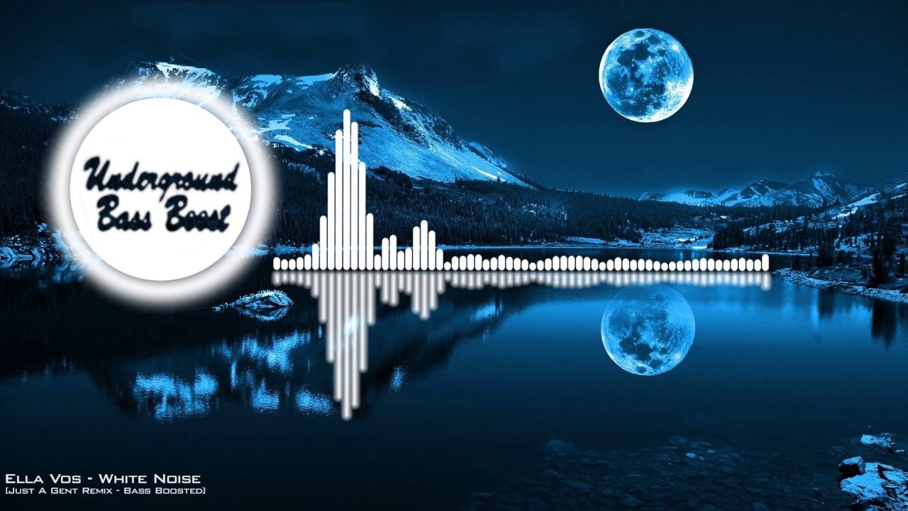 Ella Vos - White Noise (Just A Gent Remix) [Bass Boosted]
