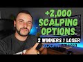 Up $2,000 Scalping Option Contracts | Full Trade Breakdown