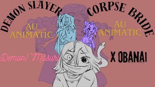 Demon Slayer But Its Corpse Bride Au Animatic