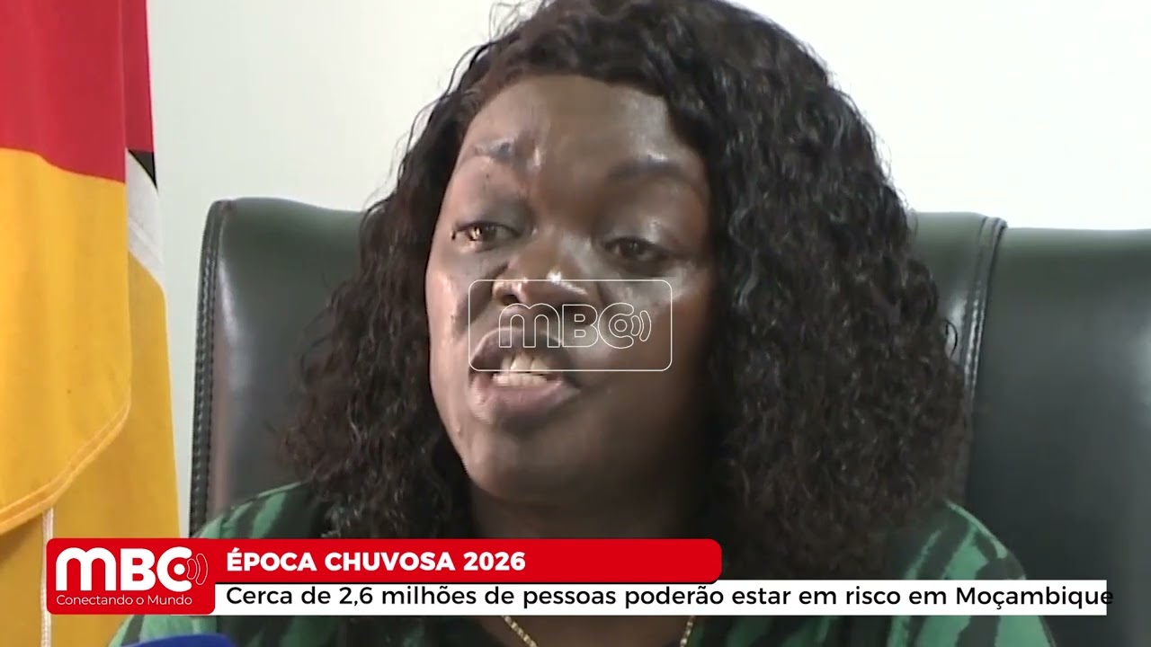“ÉPOCA CHUVOSA 2026” Cerca de 2,6 milhões de pessoas poderão estar em risco em Moçambique