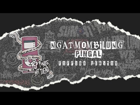 PINGAL - NGATMOMBILUNG (COVER POPPUNK)