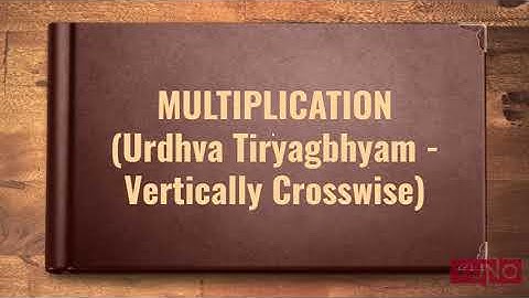 Vedic Maths - Multiplication Vertically Crosswise Method | Urdhva Tiryagbhyam Method | Yuno Learning