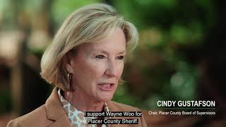 Cindy Gustafson for Wayne Woo for Placer County Sheriff
