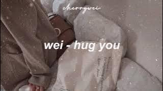 wei - hug you [8d audio // use headphones]