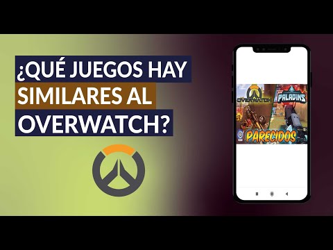 ¿Qué Juegos hay Similares o Parecidos al Overwatch? Alternativas para el Overwatch