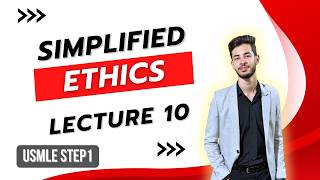 Ethics for USMLE – Part 10: Ethical scenarios 4