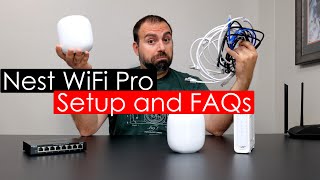 Nest WiFi Pro Setup Guide | FAQ's Answered | All Configs Shown