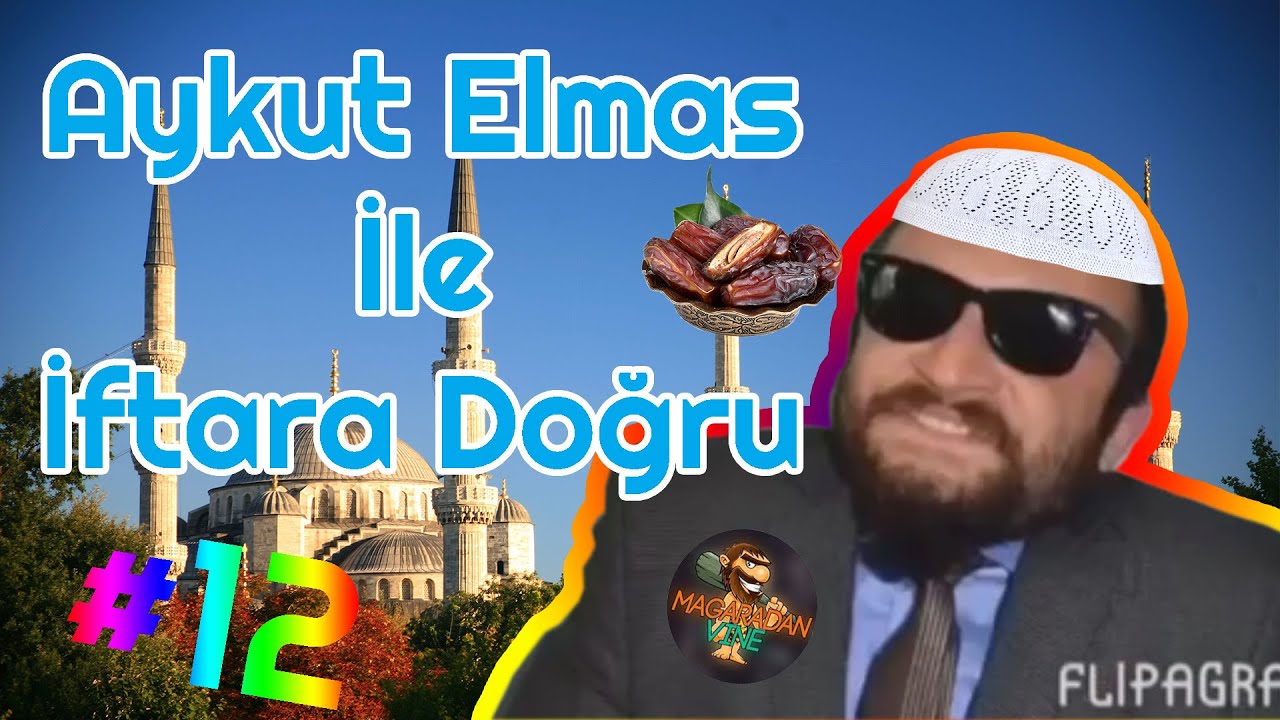 Aykut Elmas le ftara Doru Blm  12