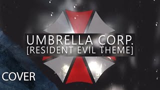 Umbrella Corp. [RESIDENT EVIL theme] (Cover by Elias Frost)